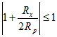 1+Rx/2/Rp <=1